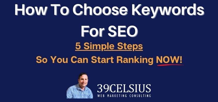 How To Choose Keywords For SEO - 5 Steps + Free Tools.