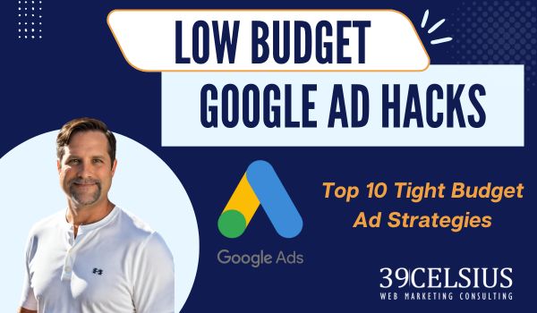 Low Budget Google Ads Strategies